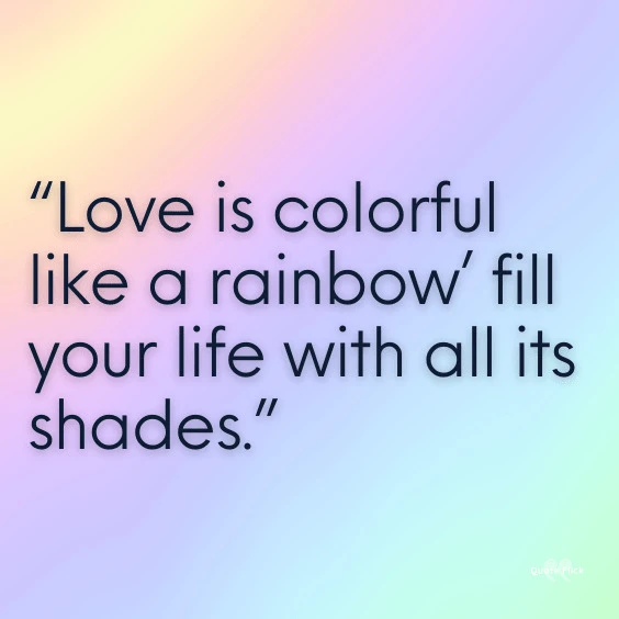Romantic rainbow quote