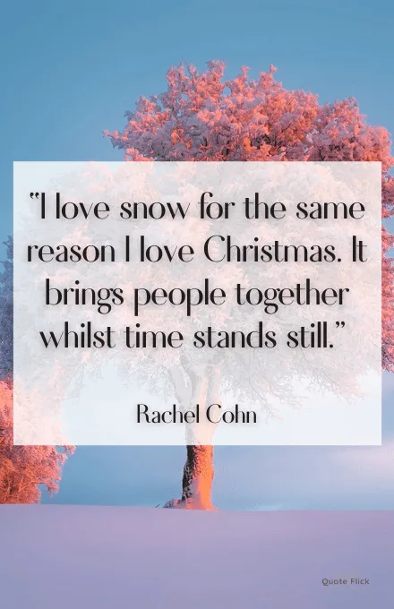 Snow love quote