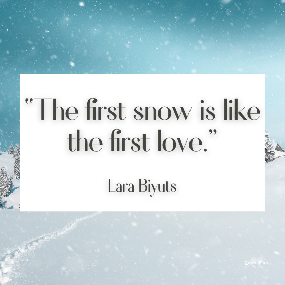 Snow quotes love