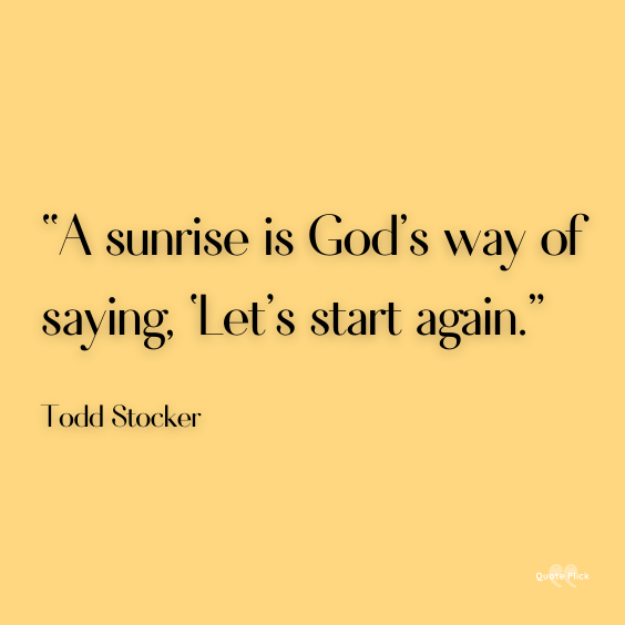 Sunrise quotes God