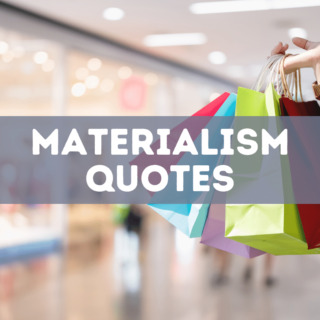 50 materialism quotes