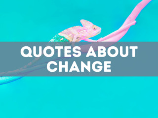 51 quotes about change