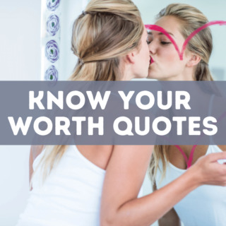 75 know your worth quotes