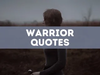 76 warrior quotes