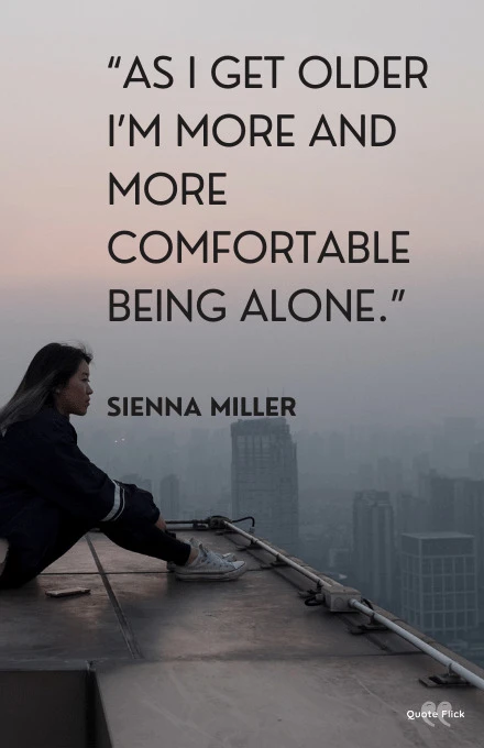 50 Quotes About Being Alone To Help You Appreciate Solo Time