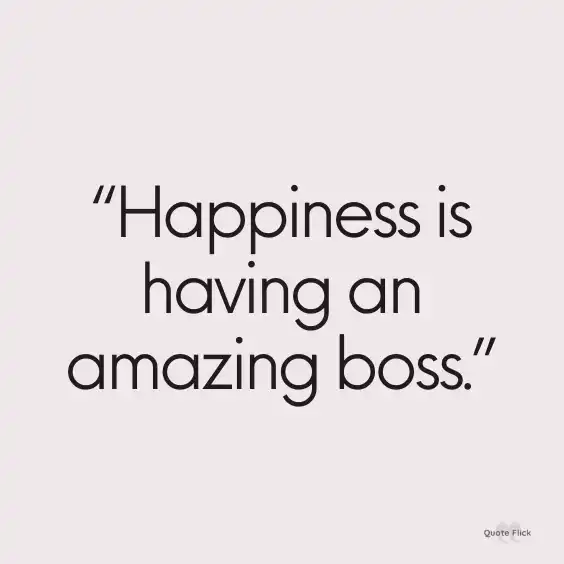 Amazing boss quotes