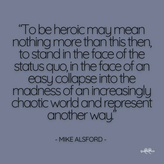 Be your own hero quote