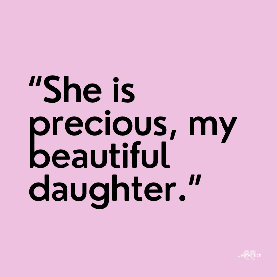Beautiful daughter quotation