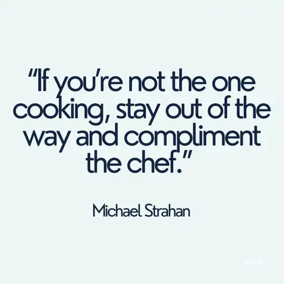 Cooking sayings