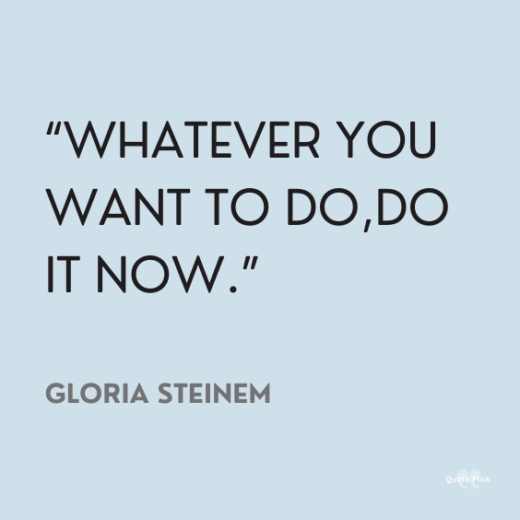 50 Do It Now Quotes To Help You Take Action Immediately