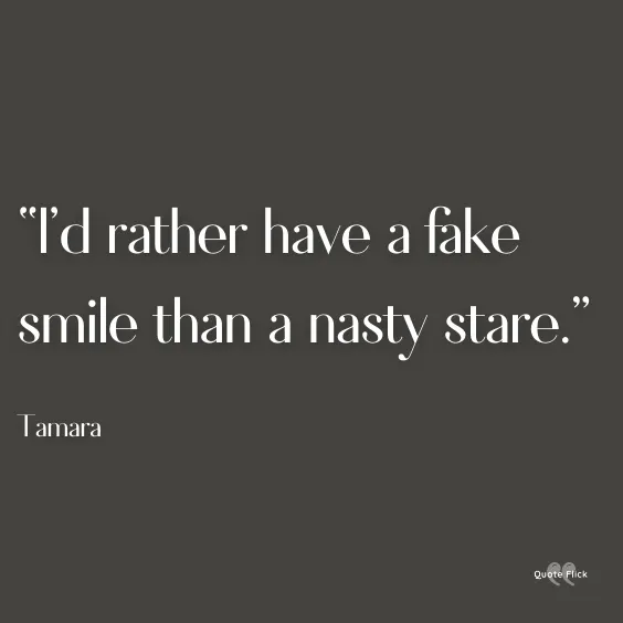 Fake smile sayings