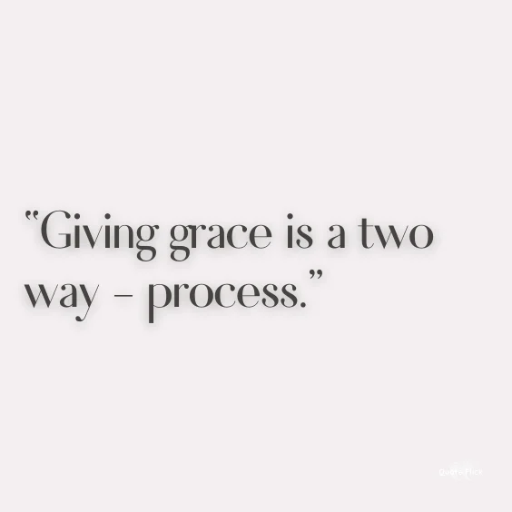Giving grace quote
