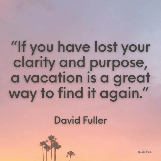 Going on vacation quotes