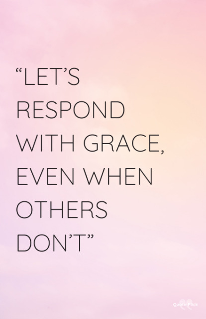 45 Grace Quotes To Help You To Approach Life With Softness