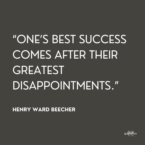 Greatest disapointments quotes