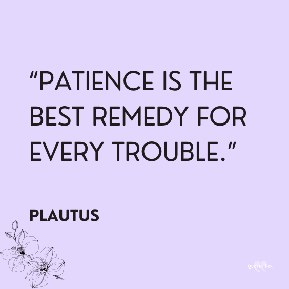 Have patience quotes