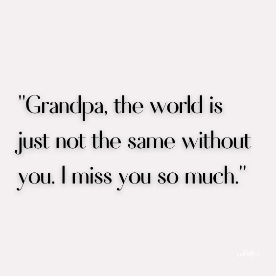 I miss you so much grandpa