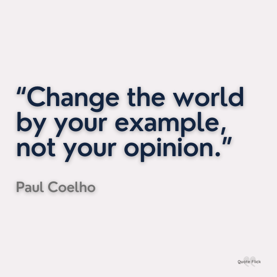 Lead by example not opinion quote