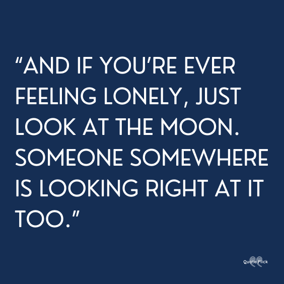 Look at the moon quotes