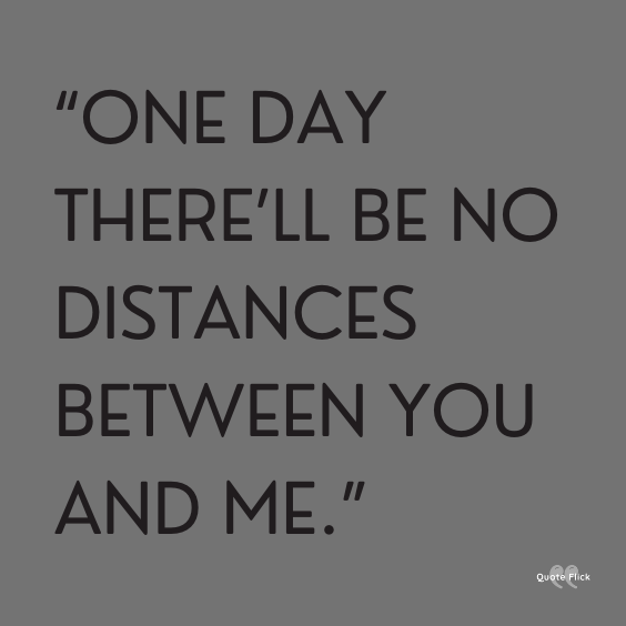 Love quote for long distance relationships
