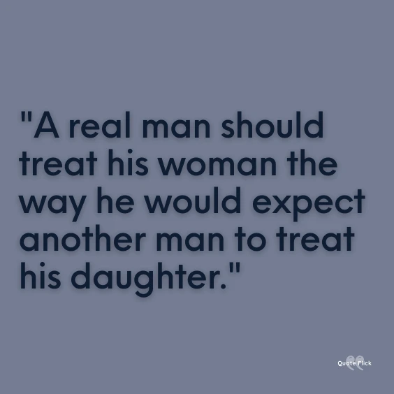 Man respecting a woman quotes