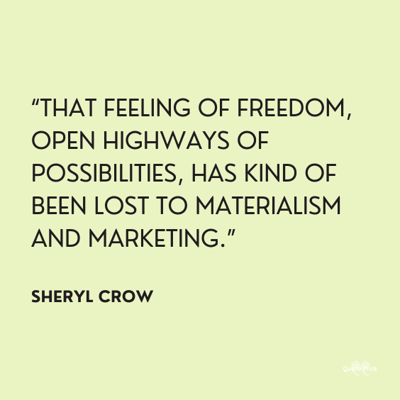 Materialism quote freedom