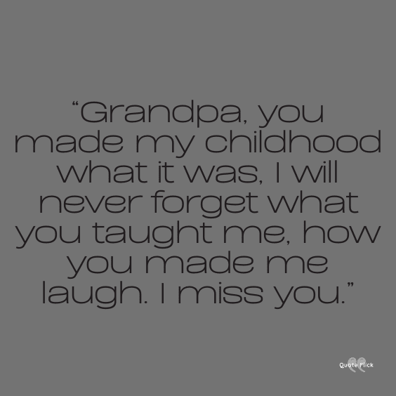 Miss you grandpa quotations
