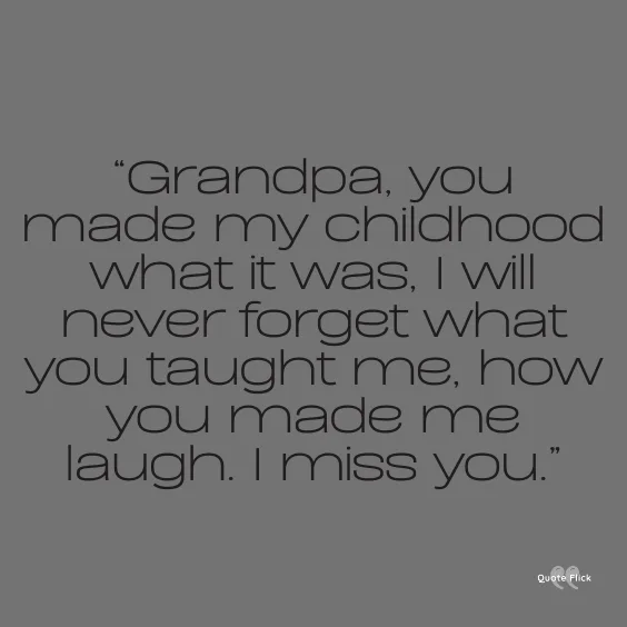 Miss you grandpa quotations