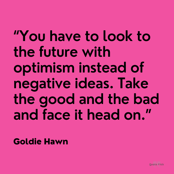 Optimistic life quote