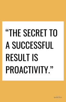40 Quotes About Being Proactive To Help You Take Control