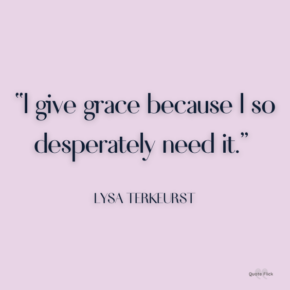 Quotations on giving grace