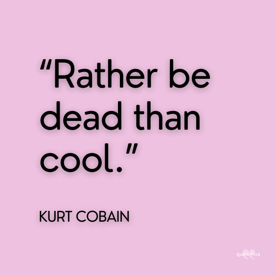 Quotes about being cool