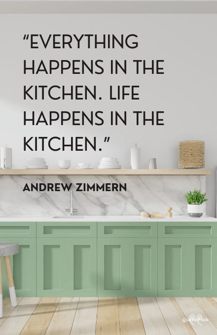 Quotes about kitchens