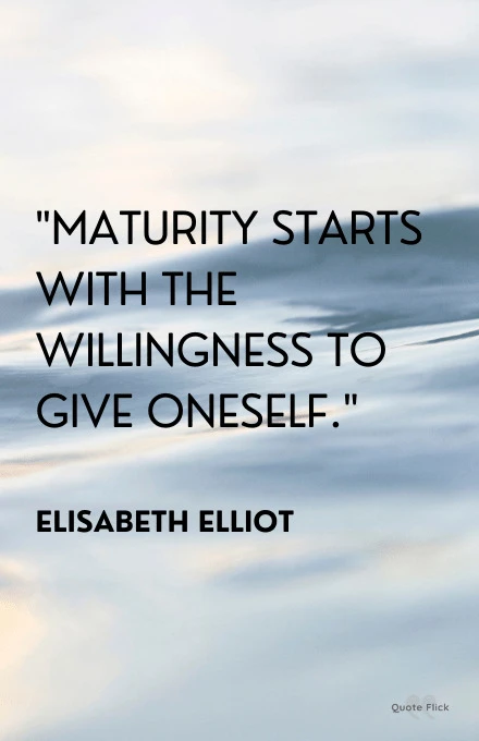 Quotes about maturity