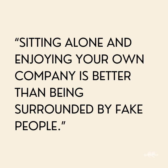 Quotes about sitting alone