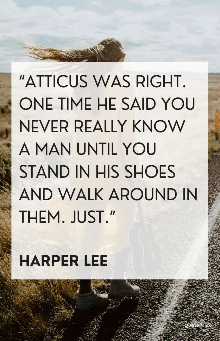 Quotes about walking in my shoes