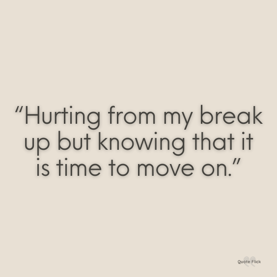 Quotes break up and move on