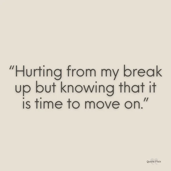 Quotes break up and move on