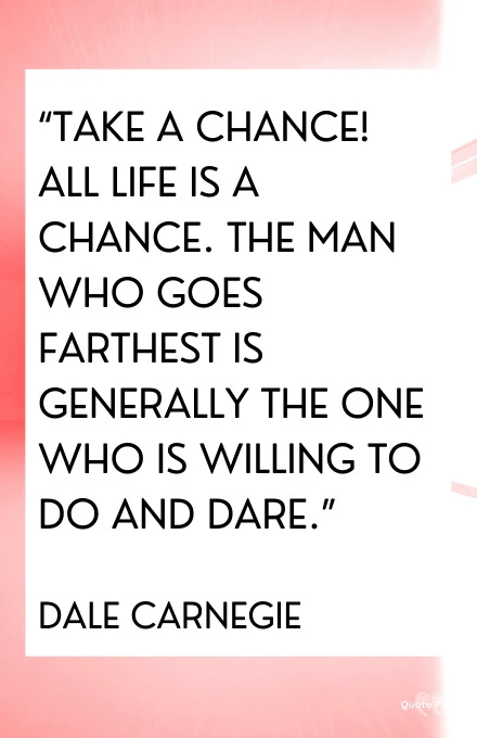 quotes on taking a chance