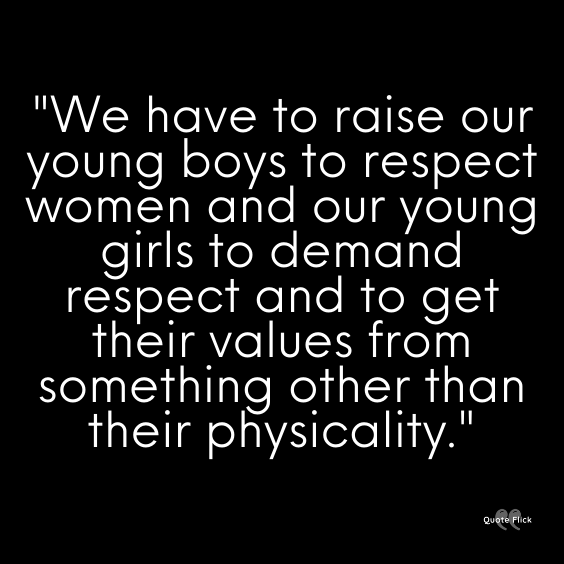 Respect girls quotes