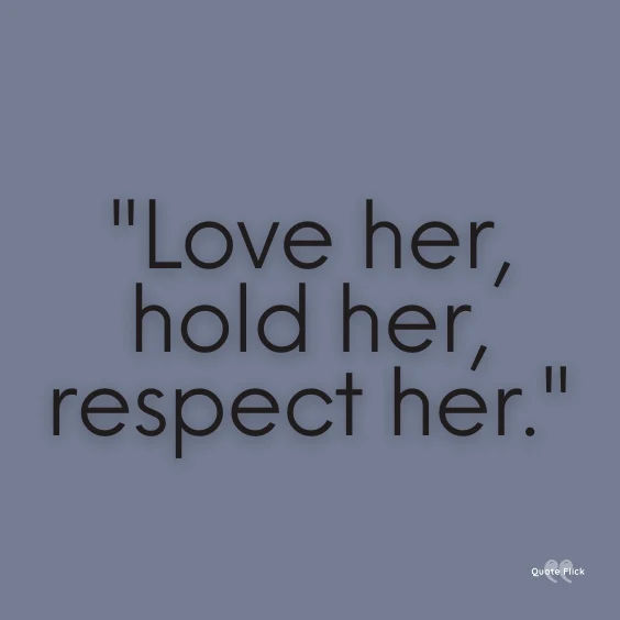 40 Best Respect Women Quotes To Help You Spread Love To All