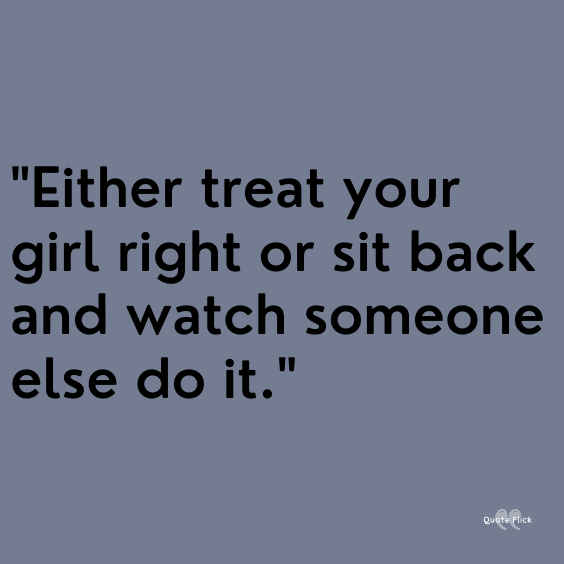 Respect your girl quotes