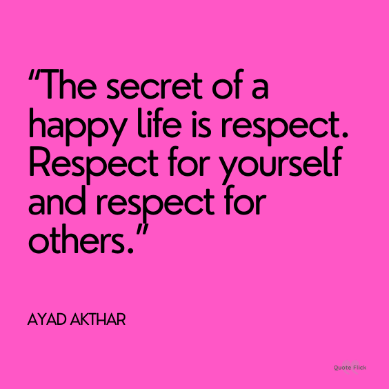 Respecting life quotes