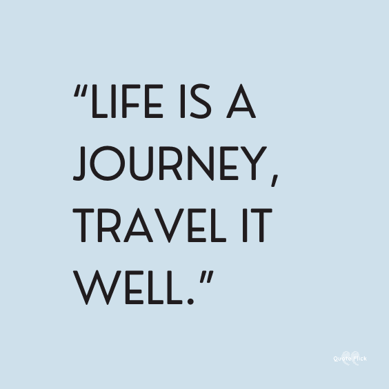 sayings about life is a journey