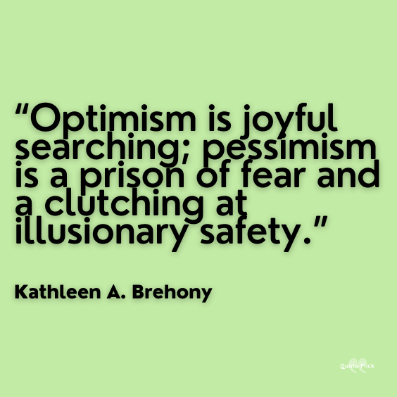 Stay optimistic quotation