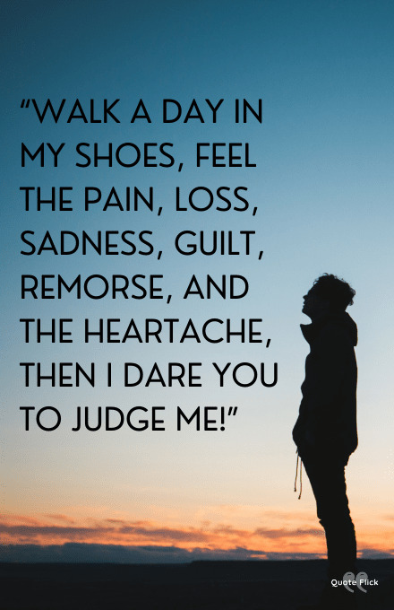 Walk a day in my shoes quotes