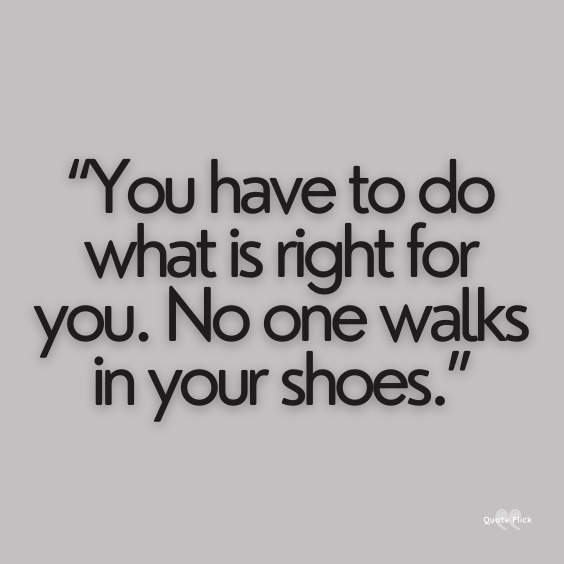 Walk in their shoes quotes