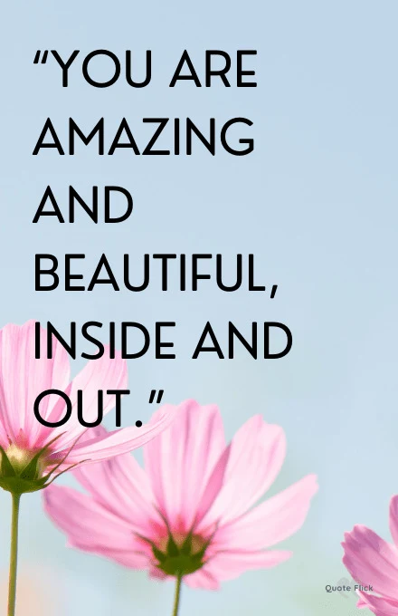 you are amazing and beautiful quote