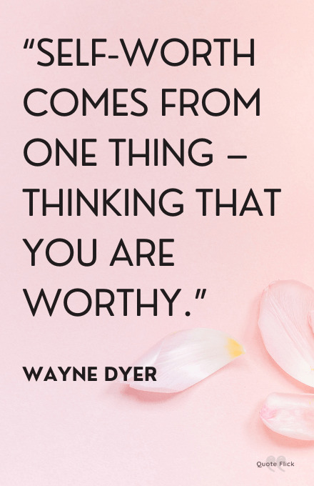 You are worthy quotes