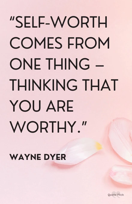 You are worthy quotes